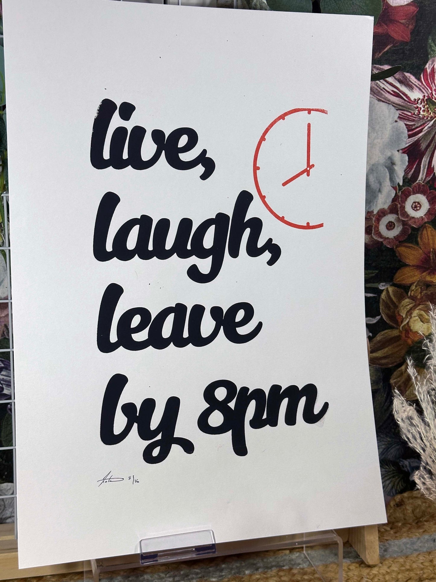 Leave By 8pm A3 Print