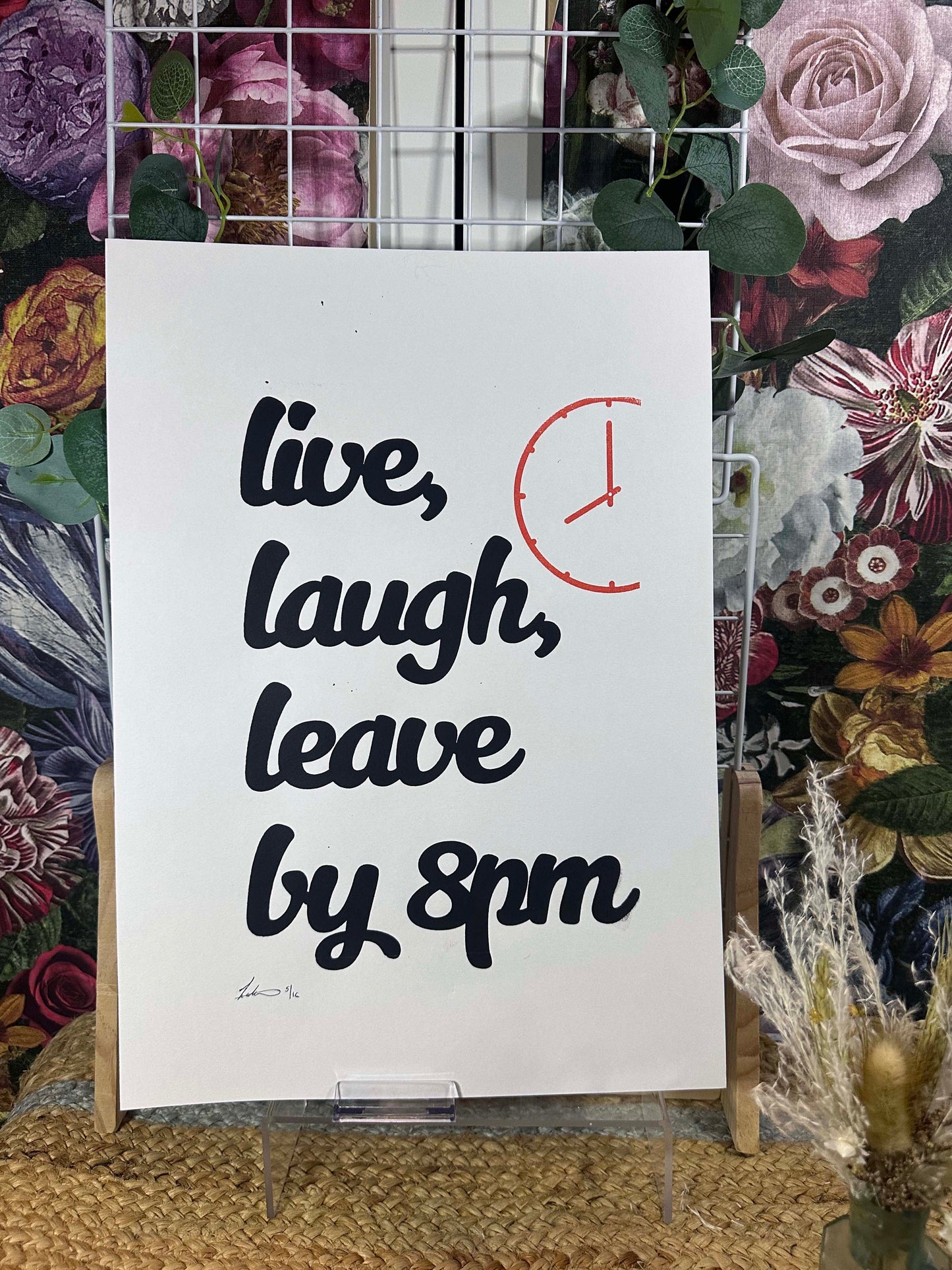 Leave By 8pm A3 Print